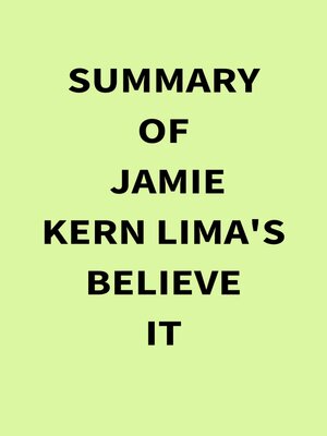 cover image of Summary of Jamie Kern Lima's Believe IT